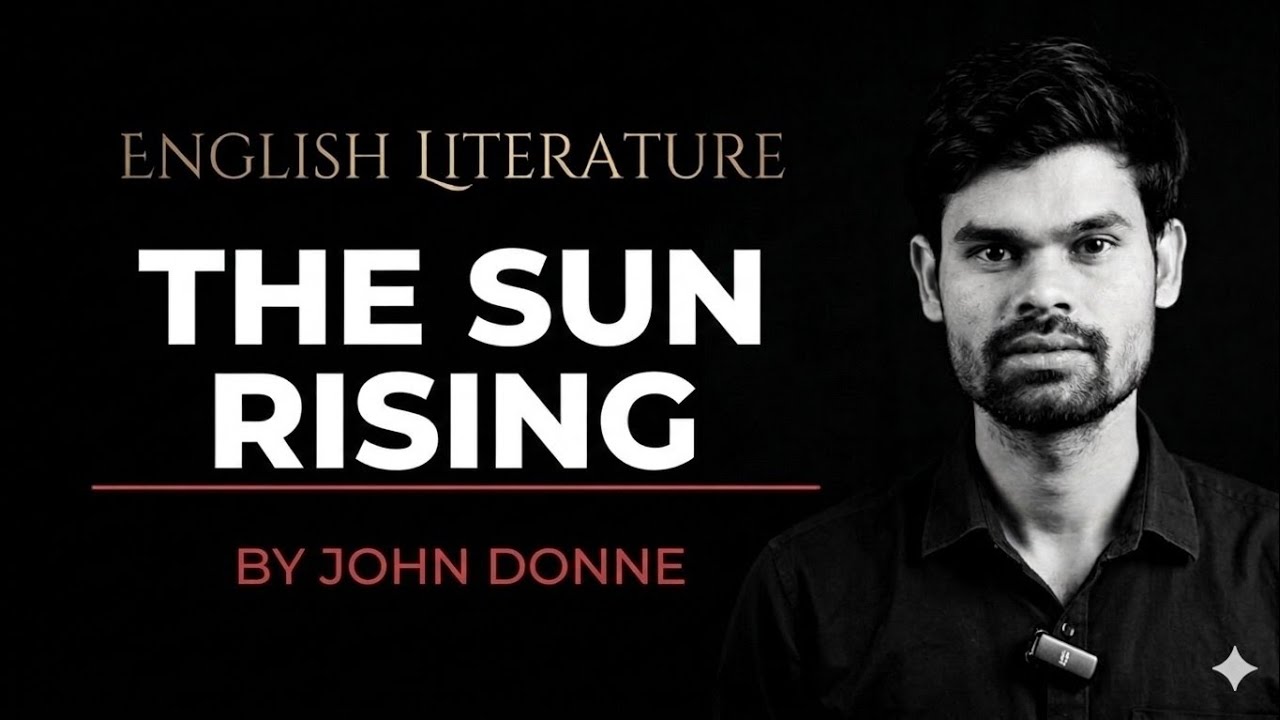 The Sun Rising by John Donne | Complete Explanation | Metaphysical Poetry | NET JRF | RPSC