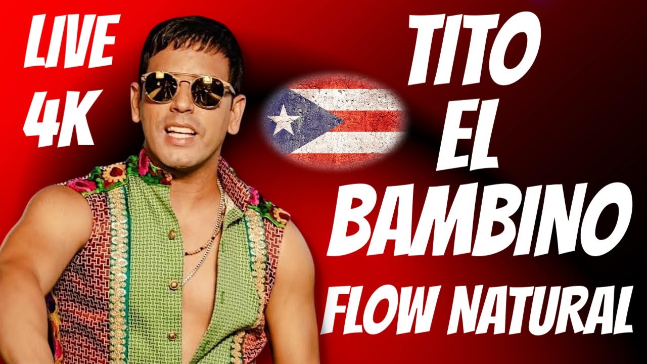 Tito El Bambino - Flow Natural (En Vivo 4K)