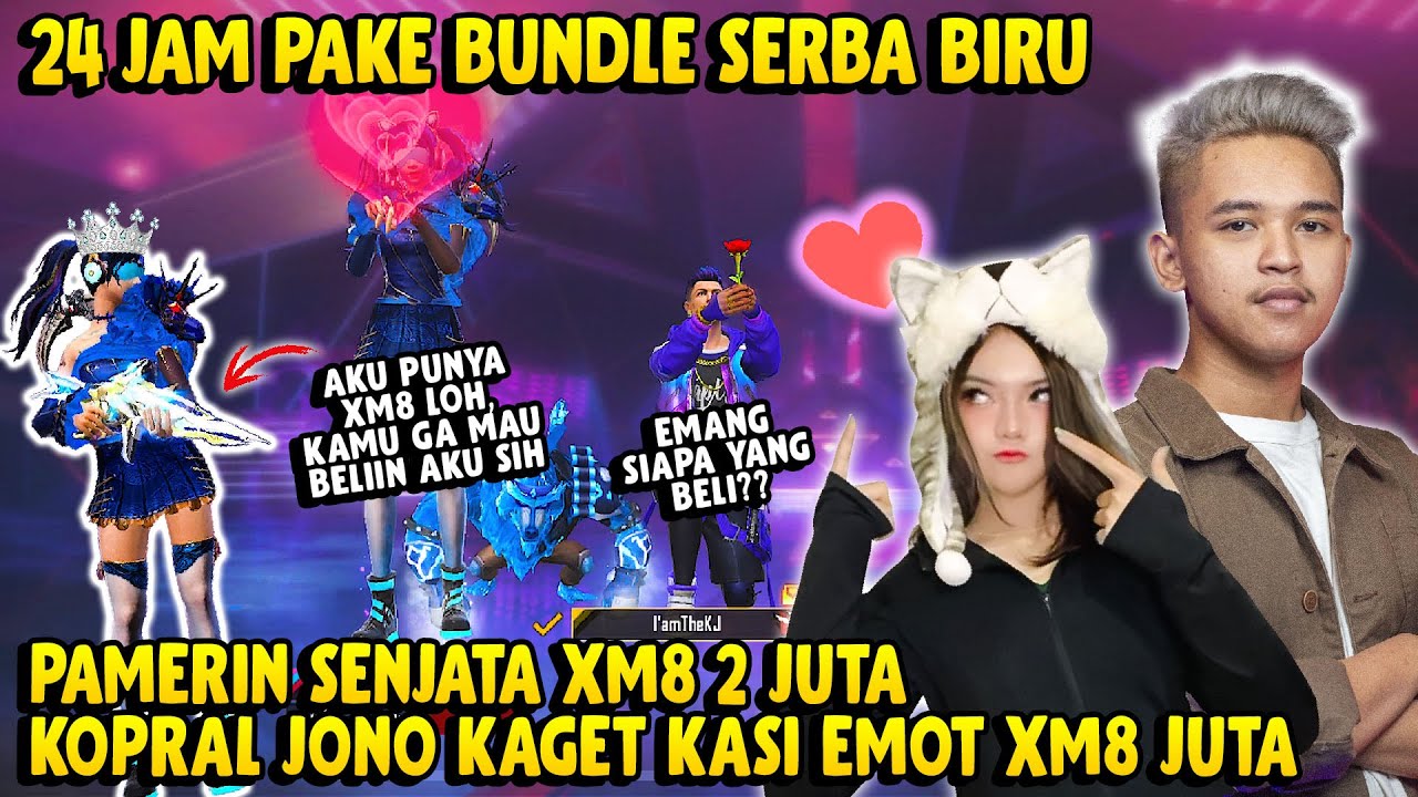 24 JAM PAKE BUNDLE SERBA BIRU MALAH KAGET PUNYA EMOT XM8 LEGENDARY AUTO PAMERIN KE KOPRAL JONO