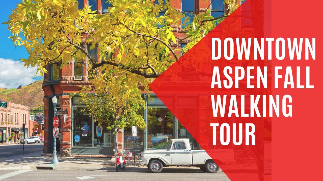 DOWNTOWN ASPEN WALKING TOUR | ASPEN FALL WALKING TOUR | ASPEN COLORADO WALKING TOUR | DOWNTOWN ASPEN