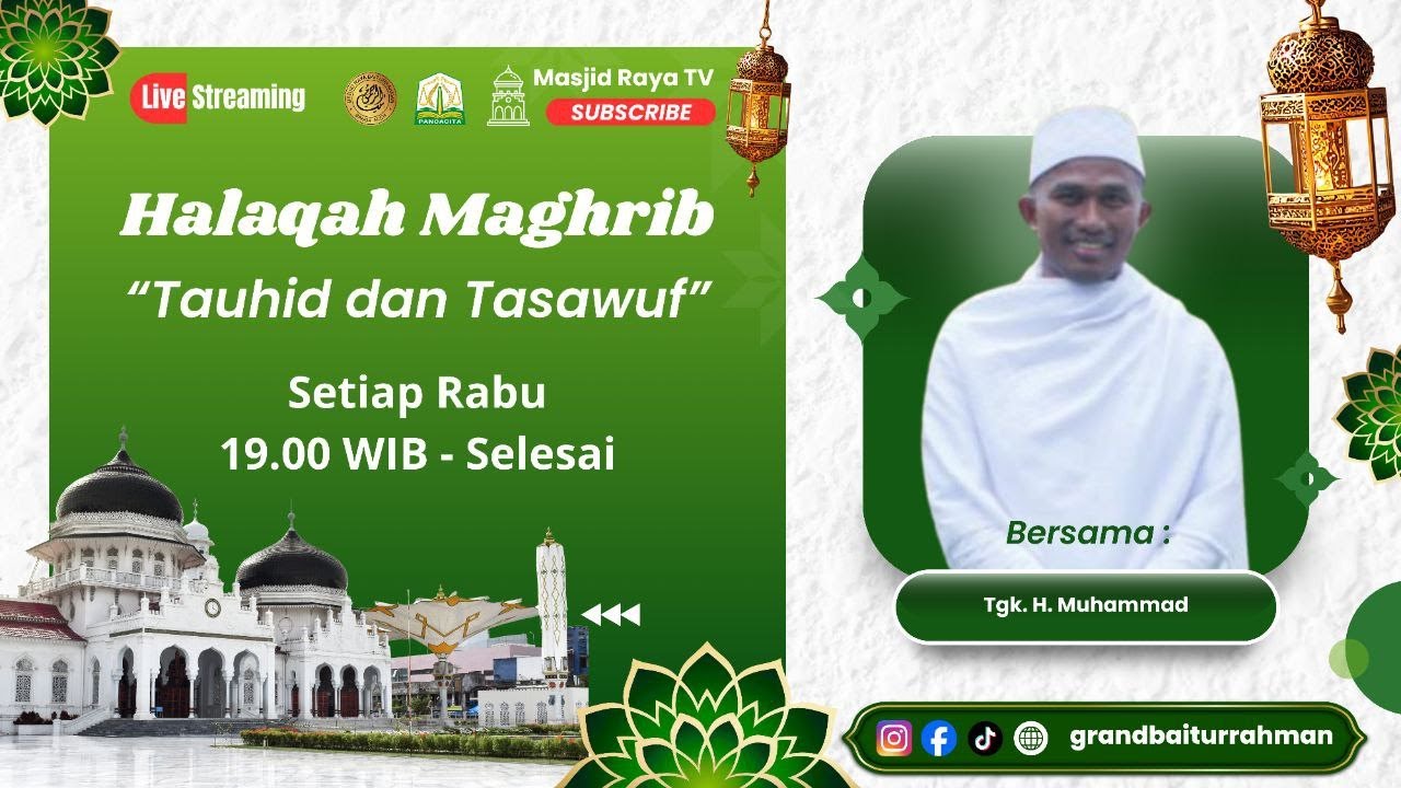 Halaqah Maghrib | Masjid Raya Baiturrahman Aceh | Ilmu Tauhid dan Tasawuf | Tgk. H. Muhammad