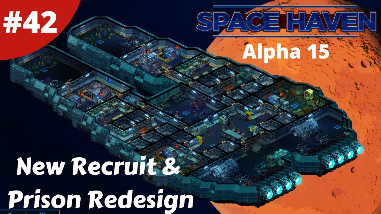 Micrometeoroids Solar Flare & Prison Redesign - Space Haven - #42 - Alpha 15 Gameplay