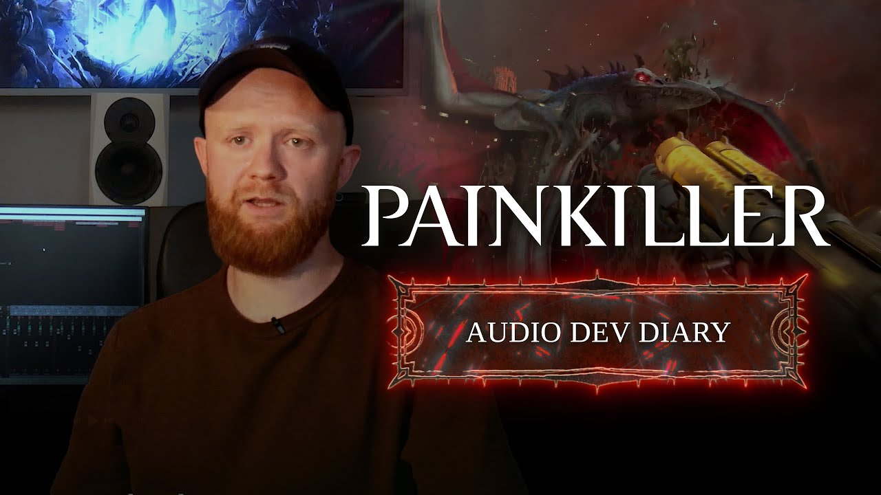 Painkiller - Audio Developer Diary