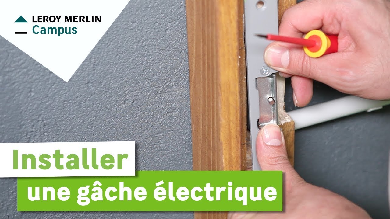 Comment installer une gâche électrique ? Leroy Merlin