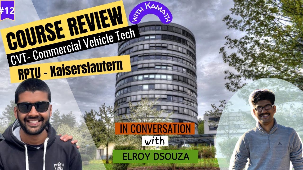 Ep 12: CVT - RPTU, TU Kaiserslautern, ft. Elroy Dsouza