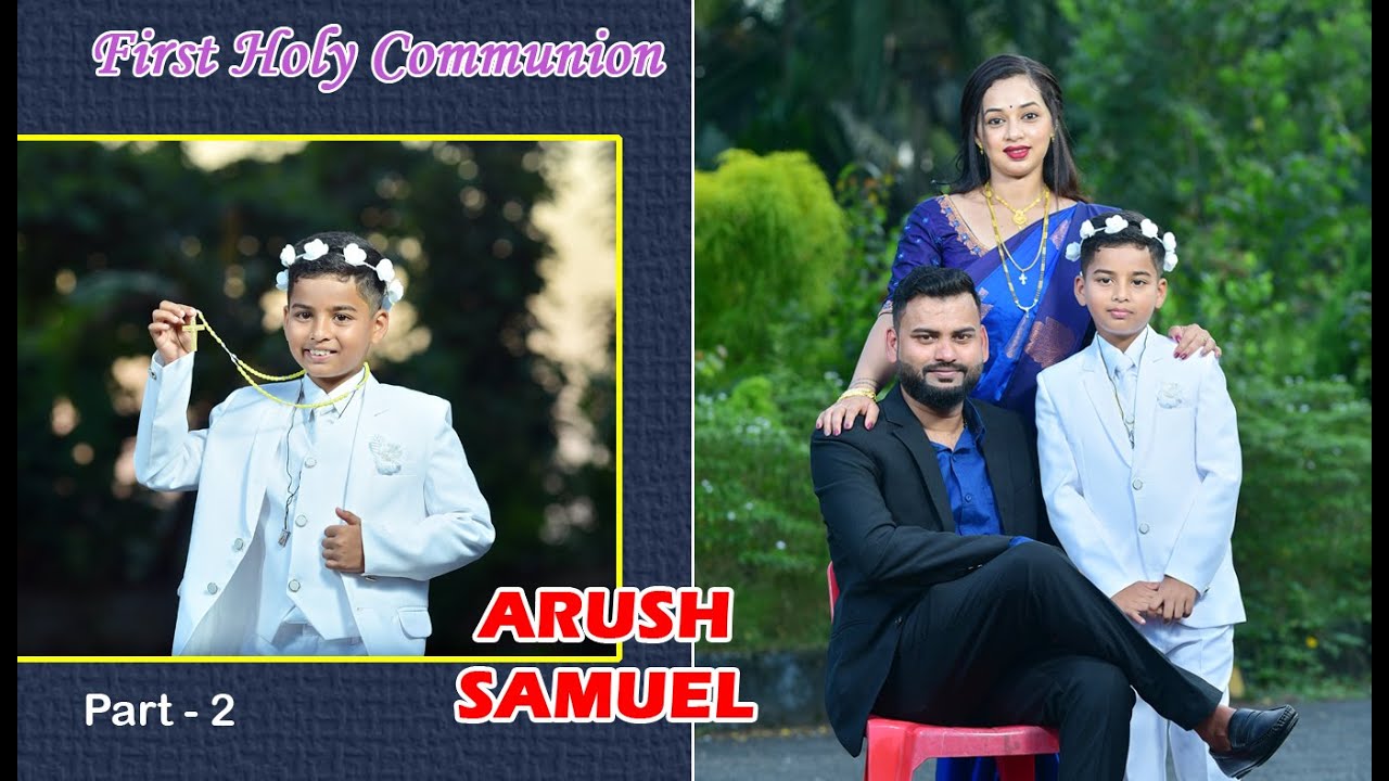 Part-2 : First Holy Communion of ARUSH SAMUEL @Anugraha Hall,Modankap #NelsonPhotographyMangalore
