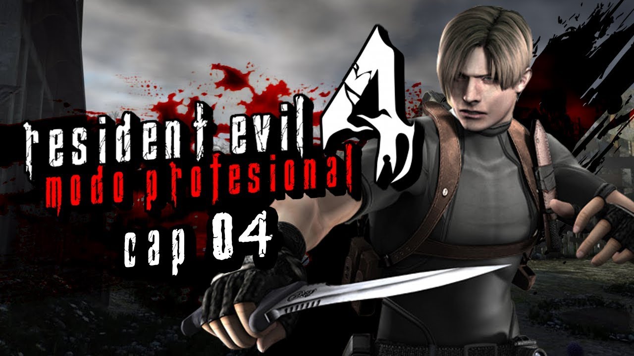 Resident Evil 4 Modo Profesional #4 (Mil muertes en la casa)