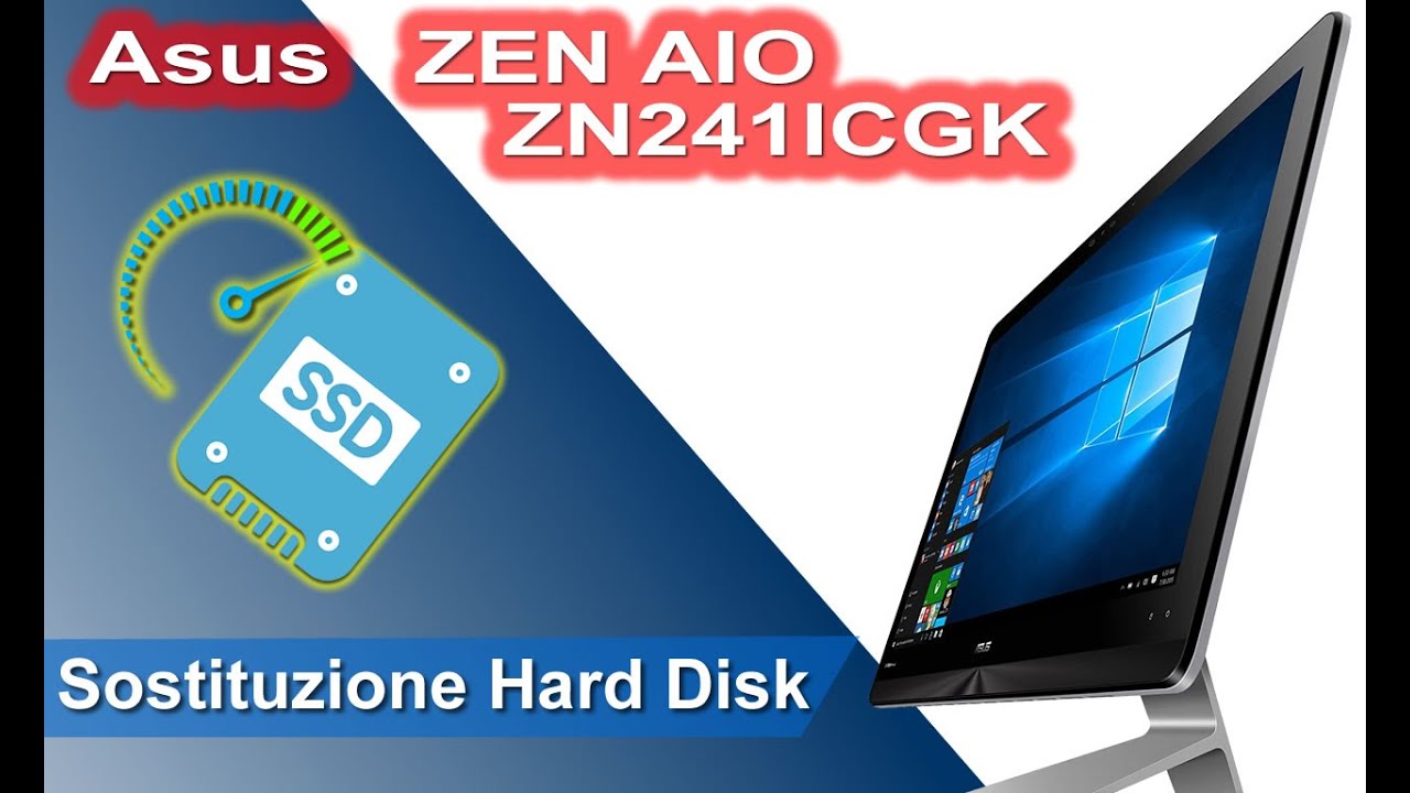 Asus ZEN AIO ZN241ICGK smontaggio e installazione SSD. Disassembly and SSD replacement
