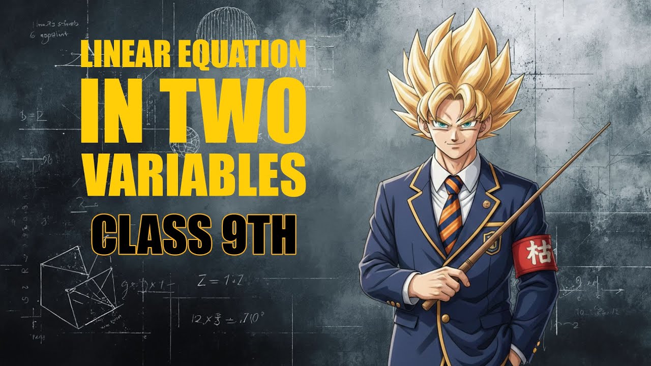 Linear equations in two variables class 9th cbse one shot 