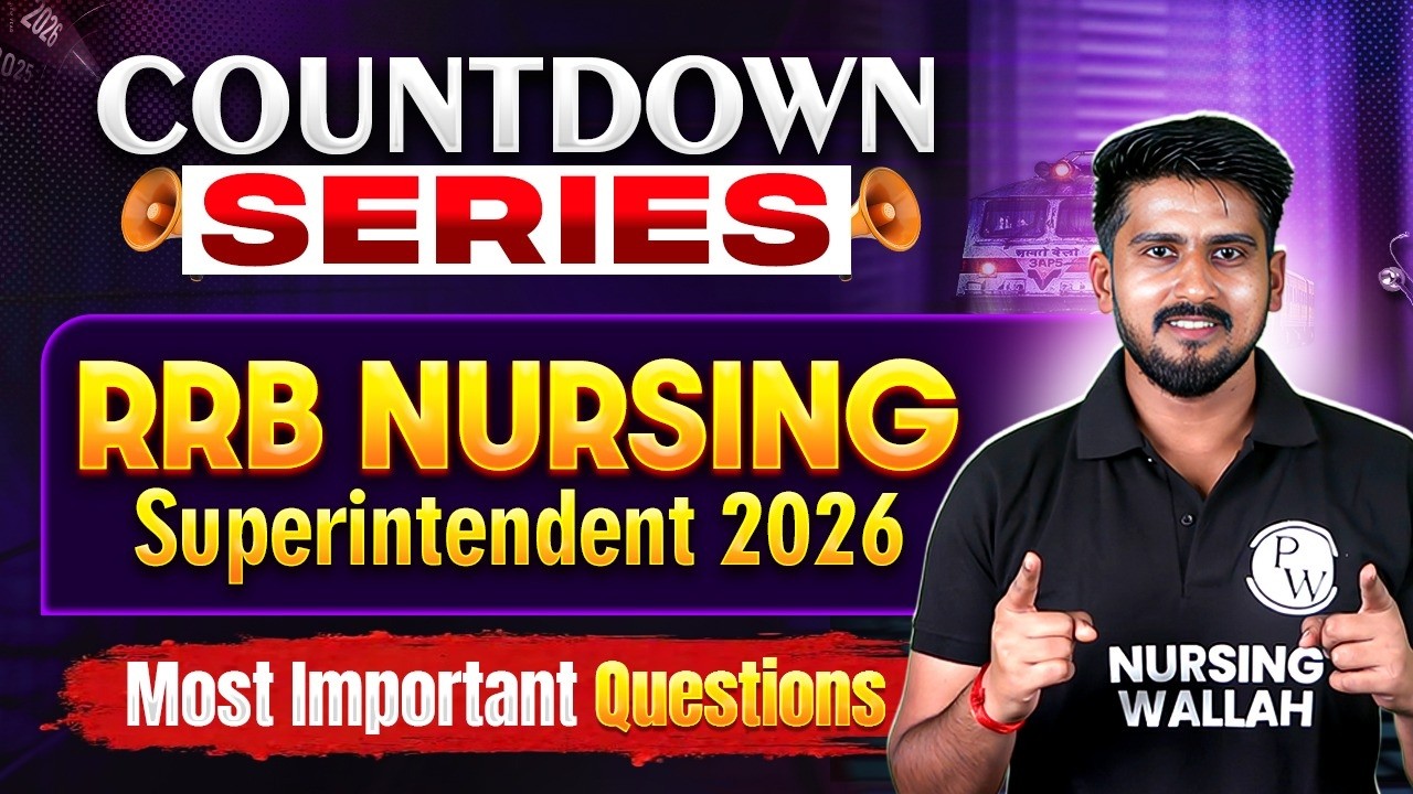 RRB Nursing Previous Year Question Paper| RRB Nursing Superintendent | Countdown Series | Part 4