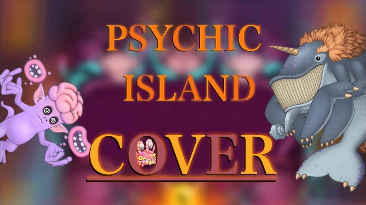 Psychic Island | COVER | My Singing Monsters