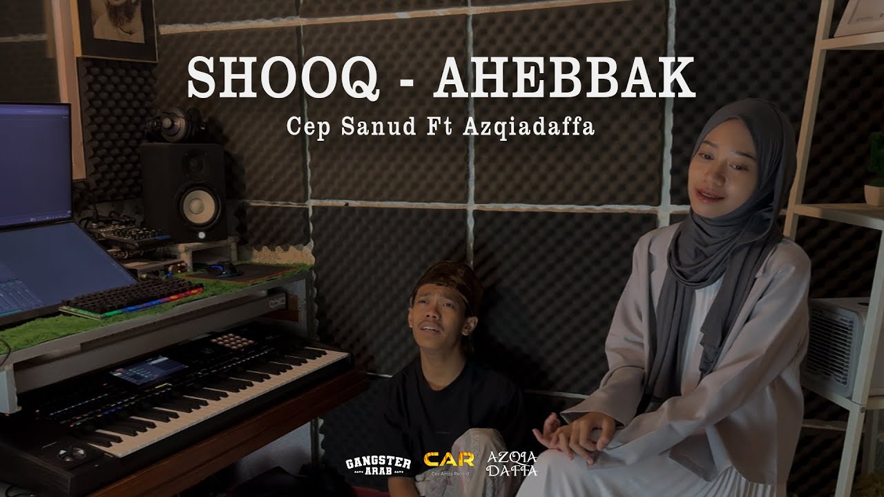 SHOOQ - AHEBBAK || CEP SANUD Ft AZQIADAFFA