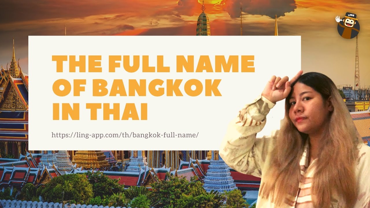 Lesson 33: The Full Name Of Bangkok In Thai