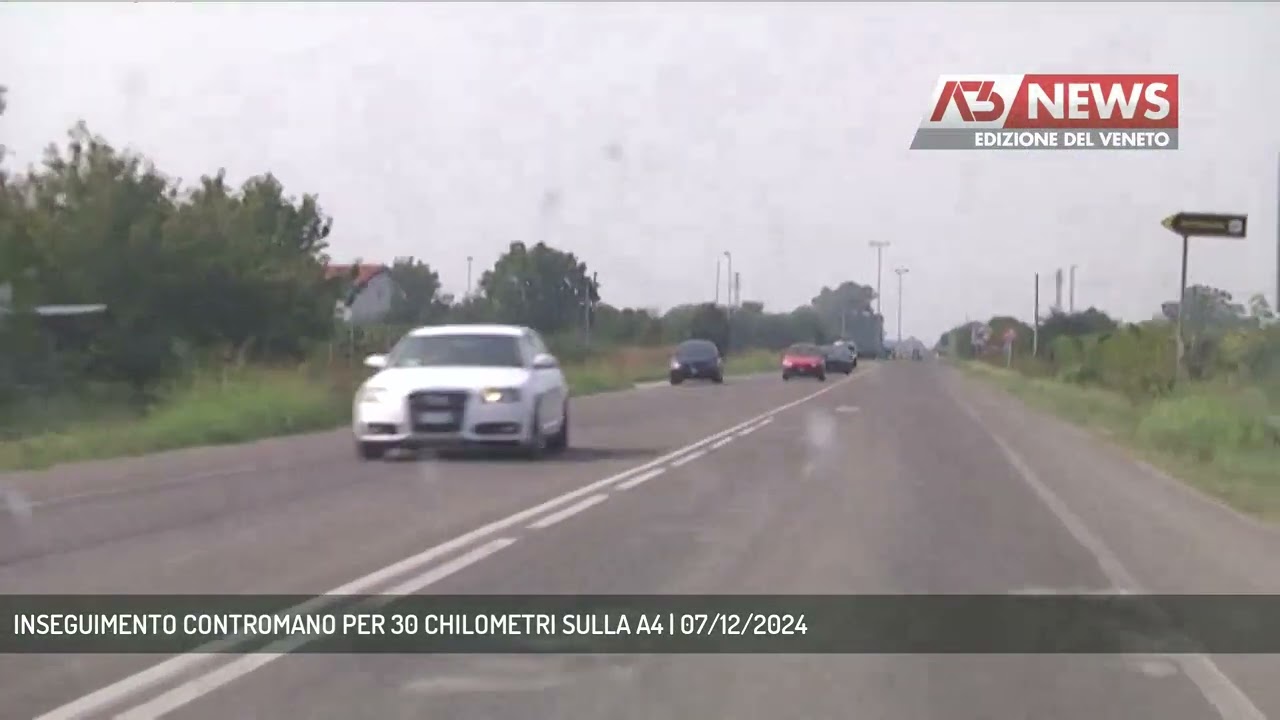 INSEGUIMENTO CONTROMANO PER 30 CHILOMETRI SULLA A4 | 07/12/2024