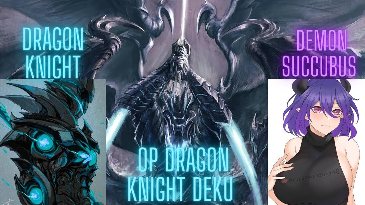 OP Dragon Knight Deku EP1|Izuku X Vermeil|
