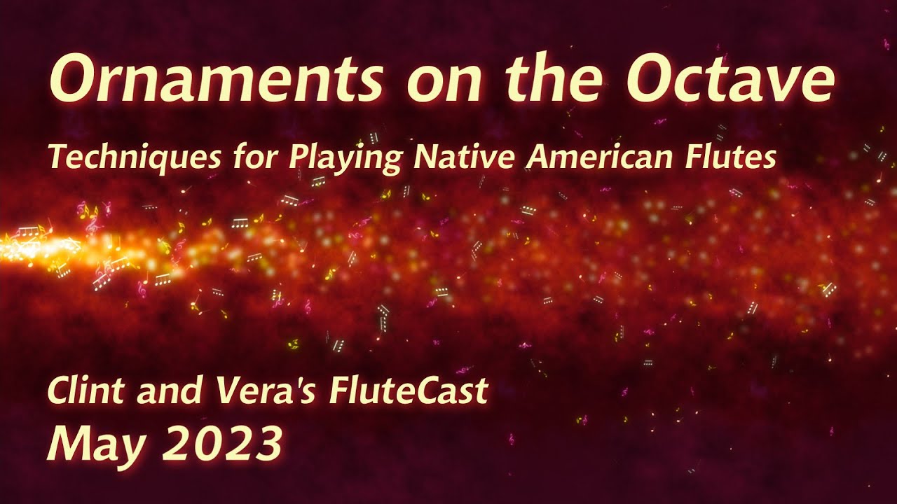 Ornaments on the Octave - Native American Flute