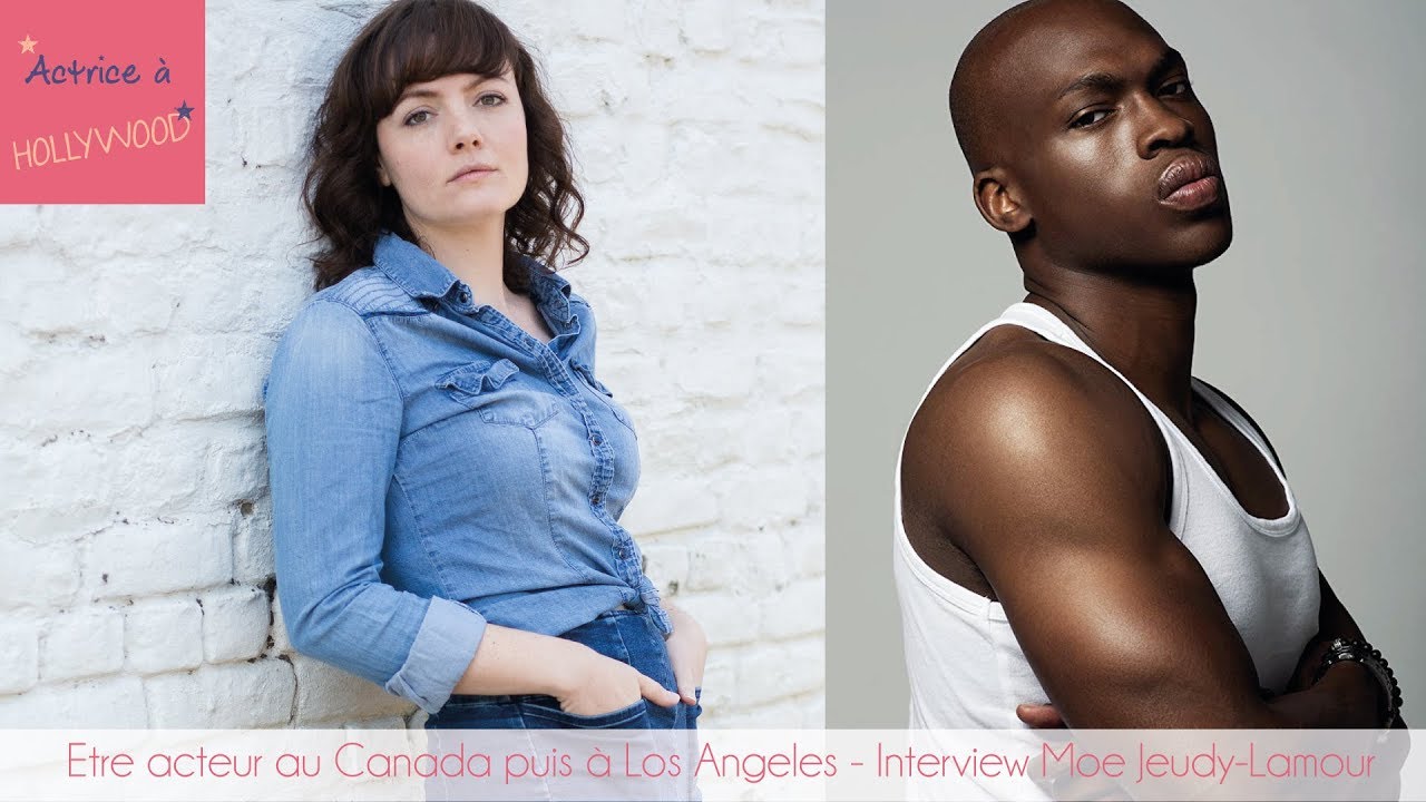 Etre acteur au Canada puis à Los Angeles - Interview Moe Jeudy-Lamour
