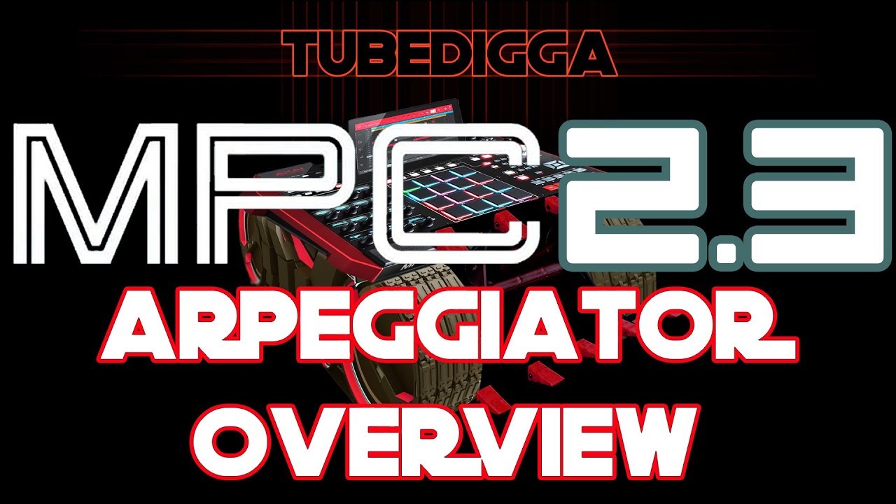 MPC 2.3 Arpeggiator Overview