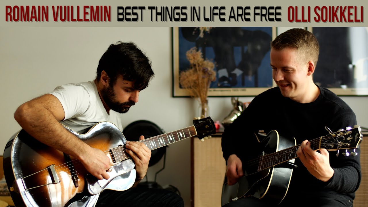 Best things in life are free - acoustic jazz guitar duet - Olli Soikkeli & Romain Vuillemin