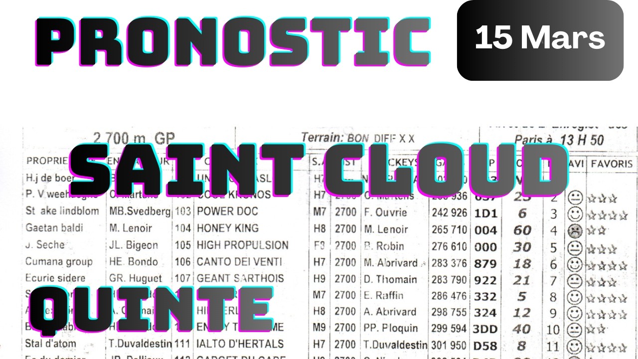 Pronostic Quinté 15  MARS 2026– Analyse Gagnan SAINT CLOUD