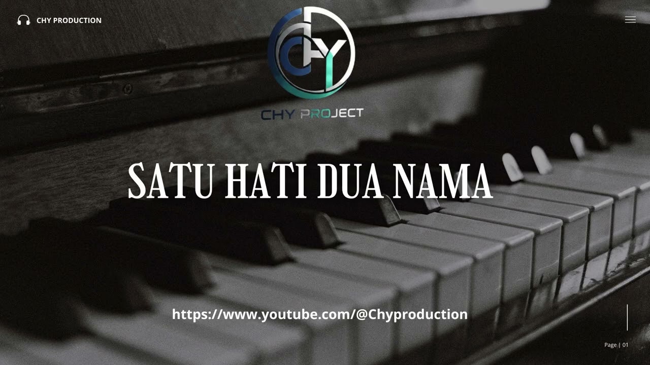 CHY PROJECT | SATU HATI DUA NAMA