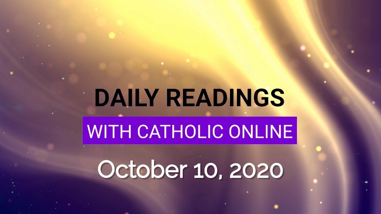 Daily Reading for Saturday, October 10th, 2020 HD