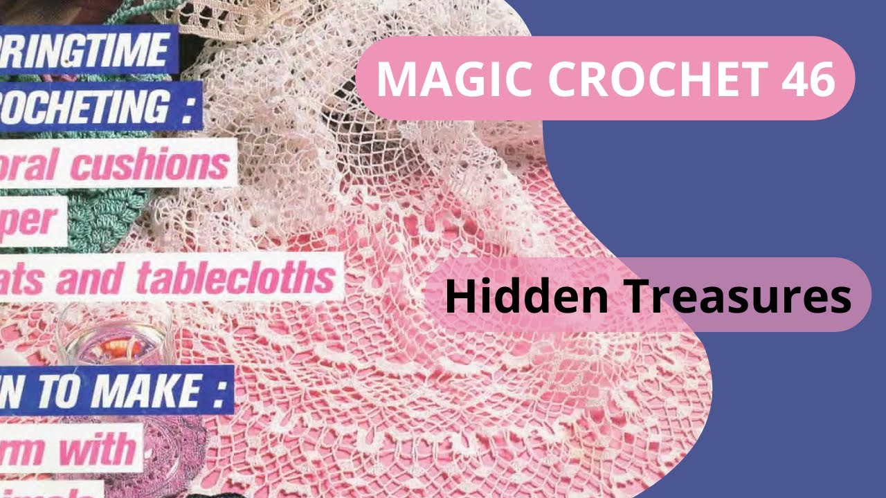 Magic Crochet nr. 46 /Hidden Treasures
