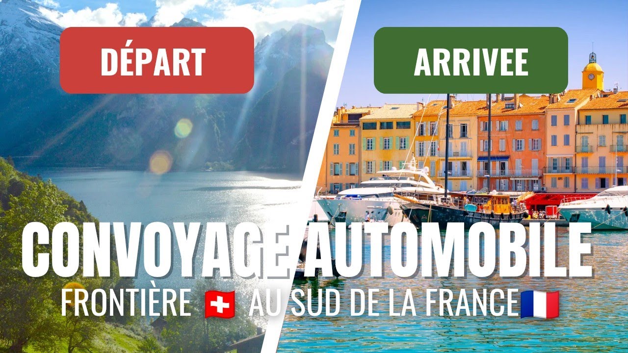 CONVOYAGE AUTOMOBILE : Frontière Suisse au sud de la France 