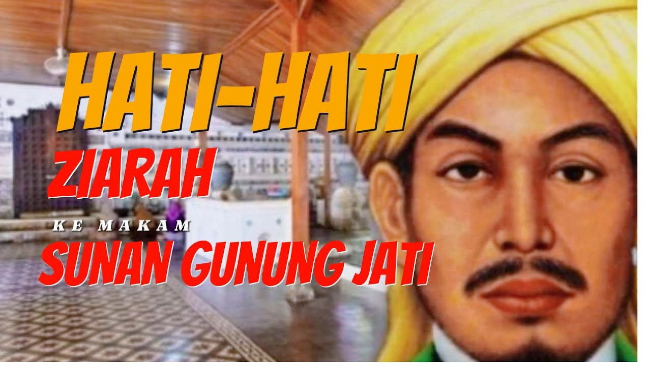 ZIARAH KE MAKAM SUNAN GUNUNG JATI