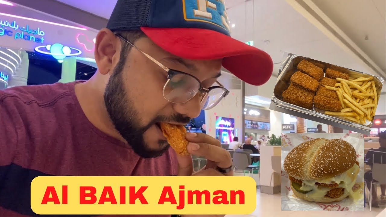 AL BAIK / Ajman City Center Vlog
