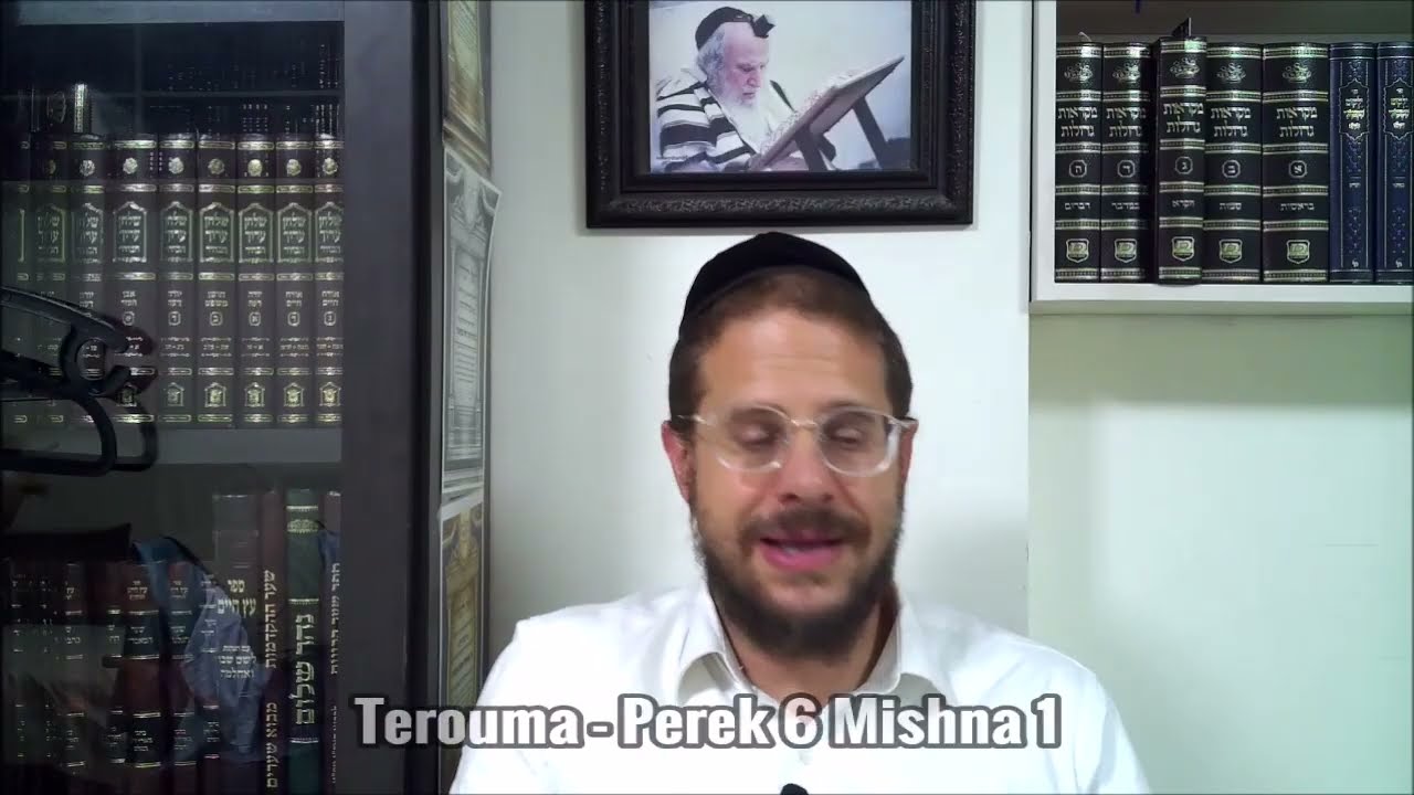 Terouma - Perek 6 Mishna 1 - Mar. 29 Tishrei 5786