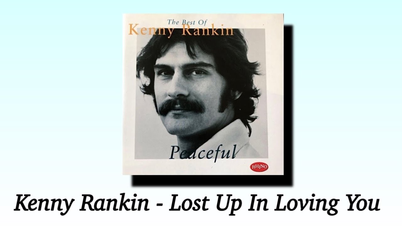 Kenny Rankin - Lost Up In Loving You (AOR)