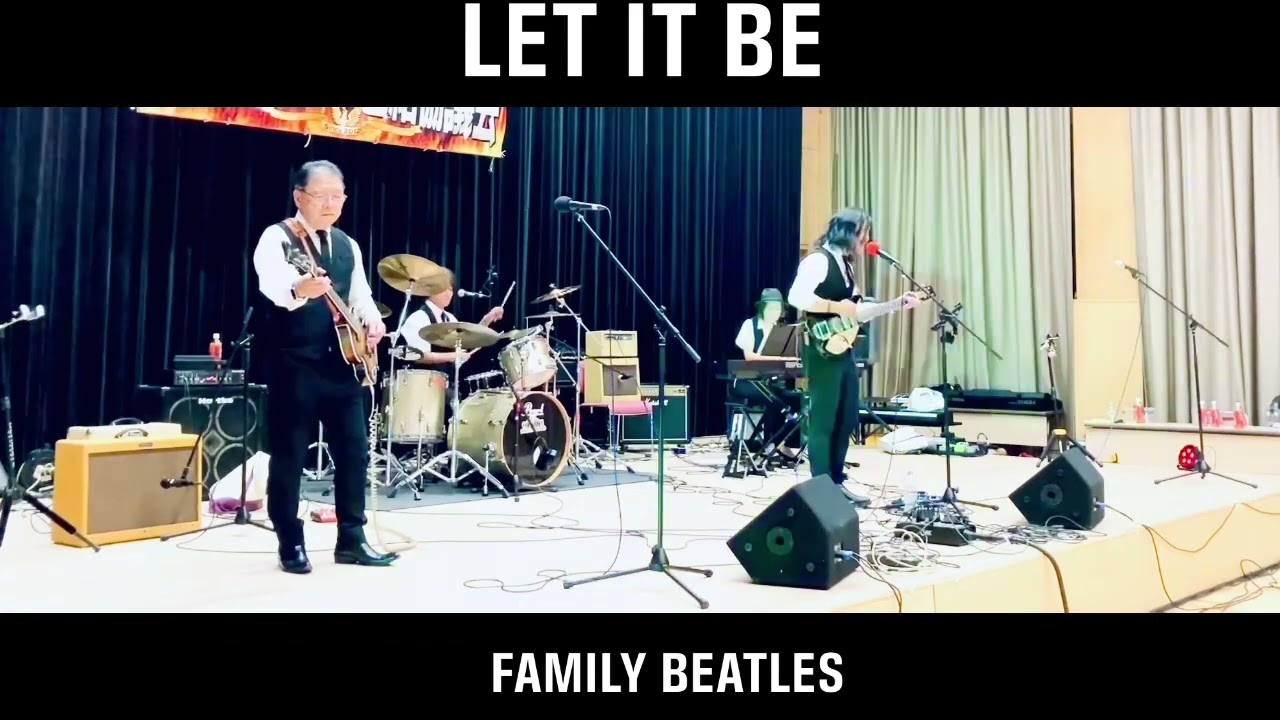 Let It Be - Family Beatles 【cover】