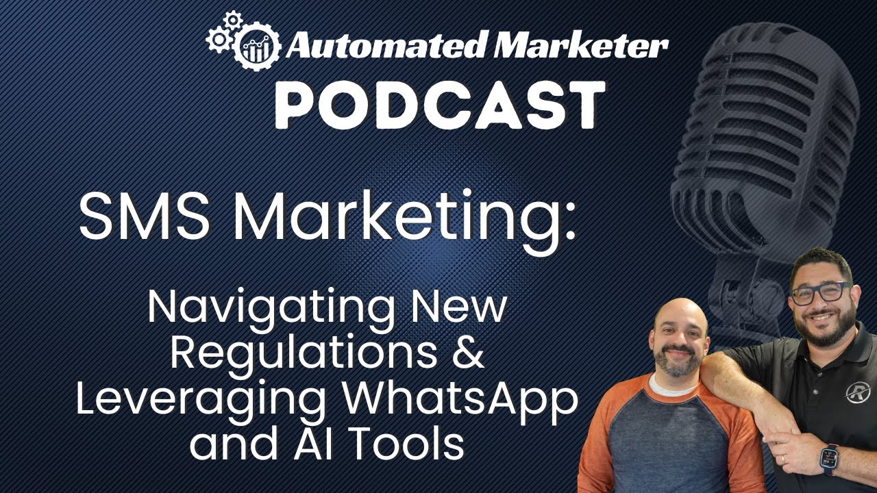 SMS Marketing: Navigating New Regulations & Leveraging WhatsApp and AI Tools