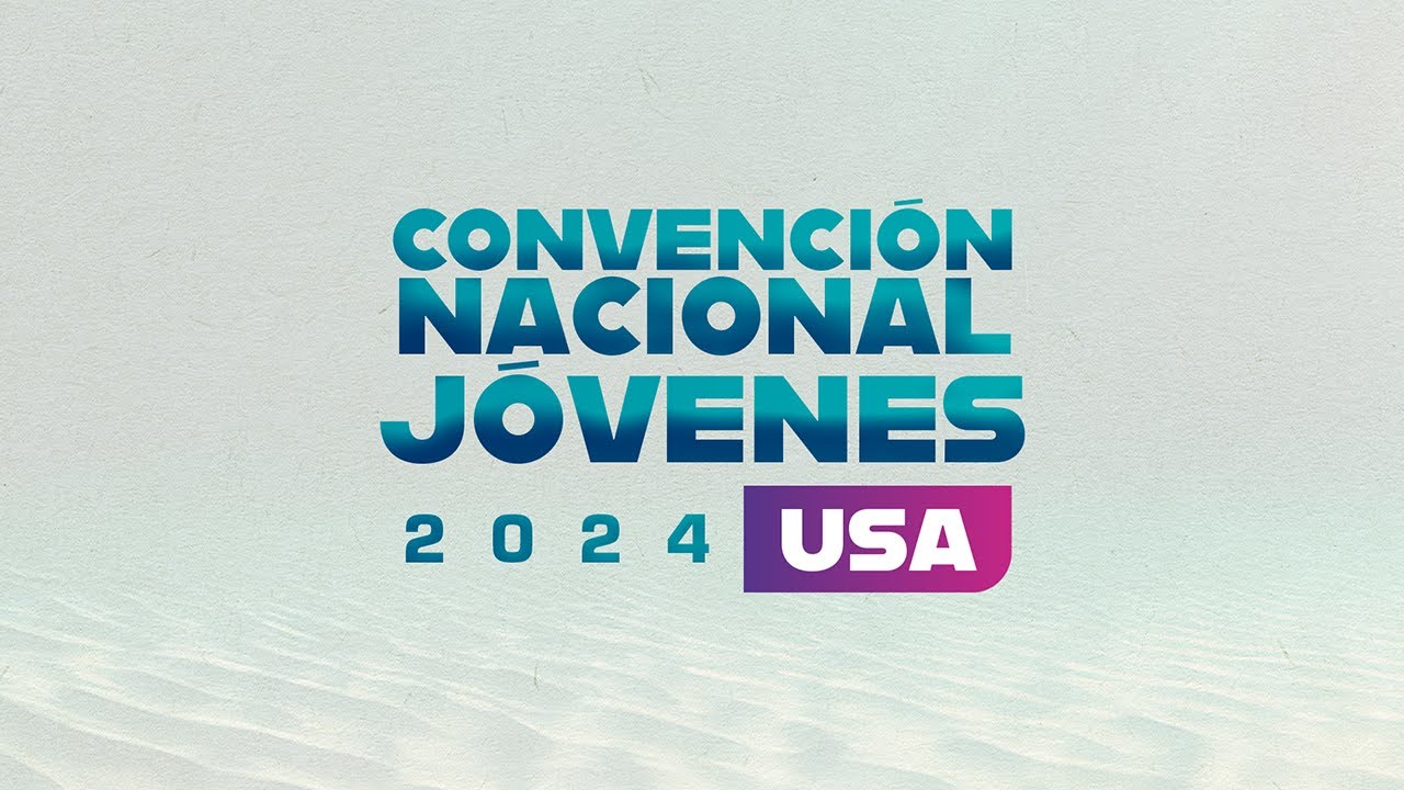 ÚLTIMO SERVICIO | CONVENCIÓN NACIONAL JÓVENES USA 2024