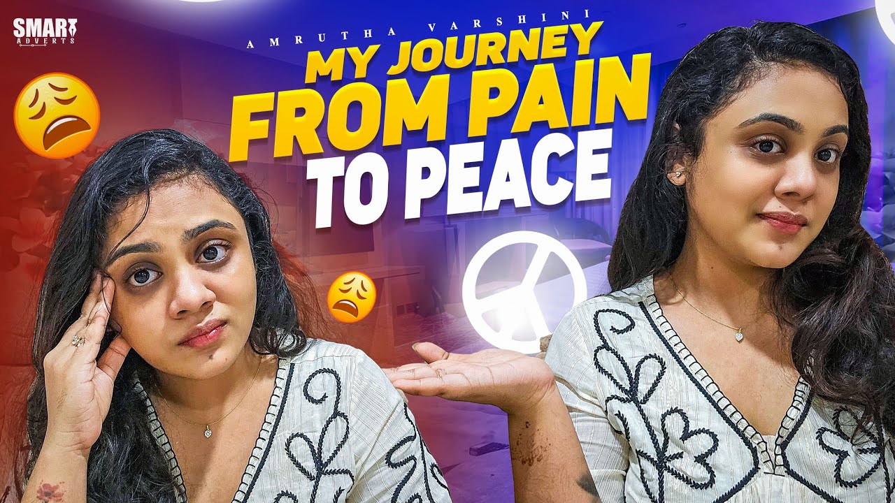 My journey from PAIN to PEACE || Amrutha Varshini