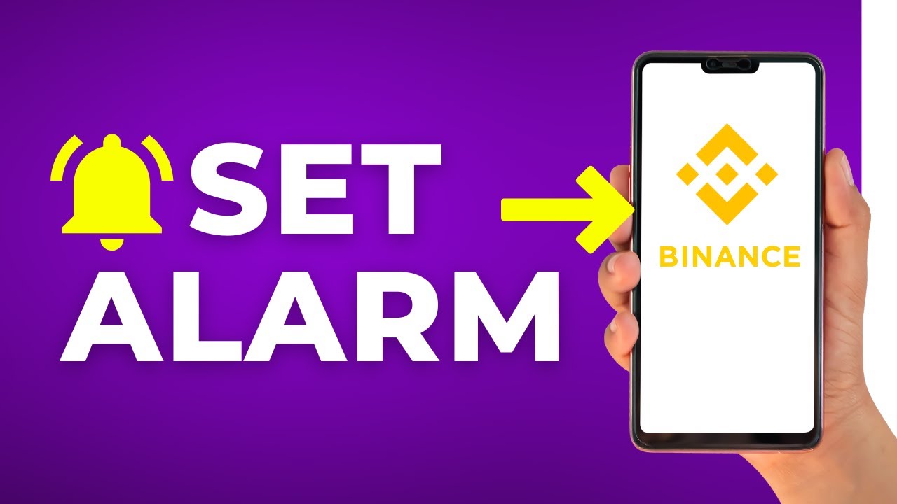 How to Set Alarm on Binance App (Step by Step)