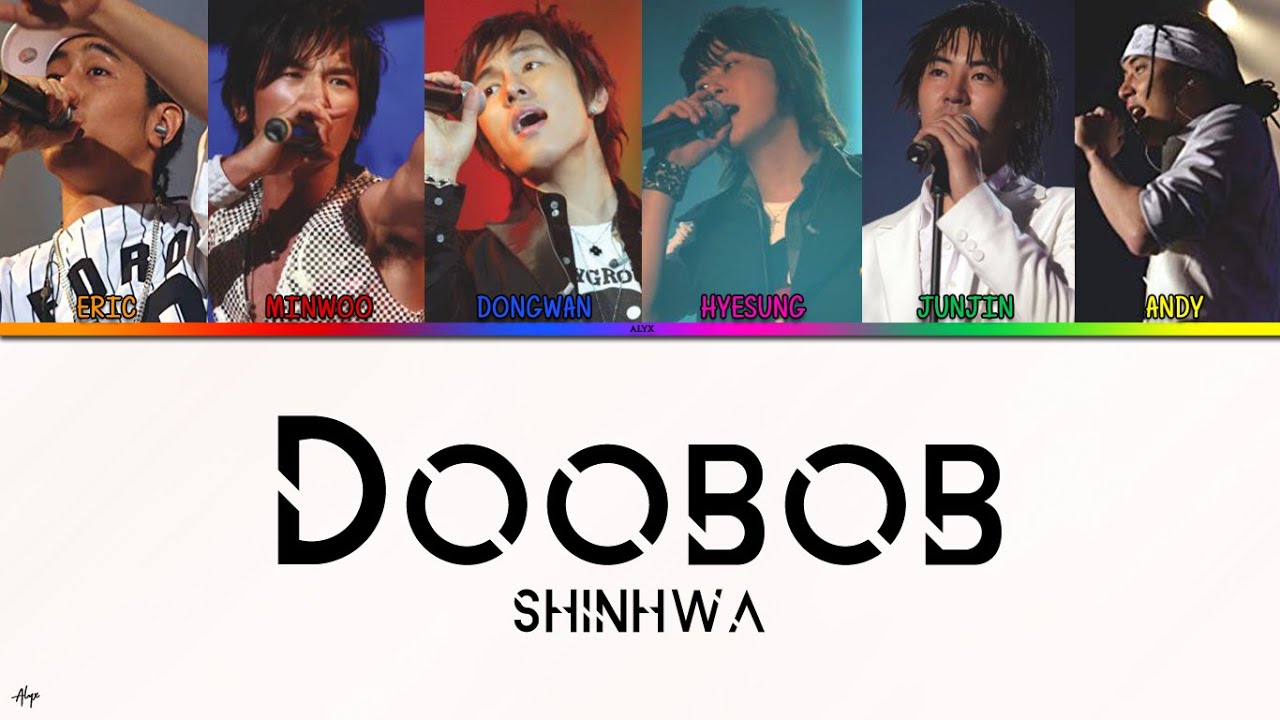 SHINHWA - Doobob [HAN, ROM & ENG Lyrics]