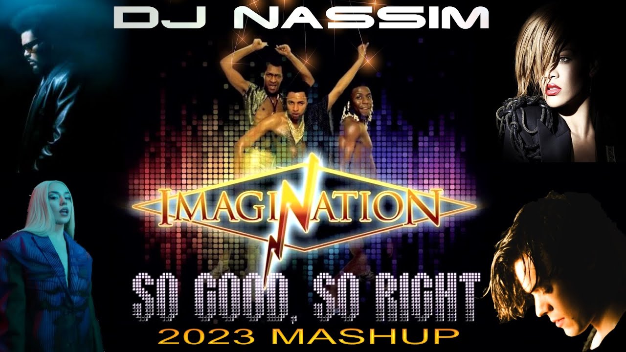 DJ Nassim - So good, So right 2023 | Mashup video Mix