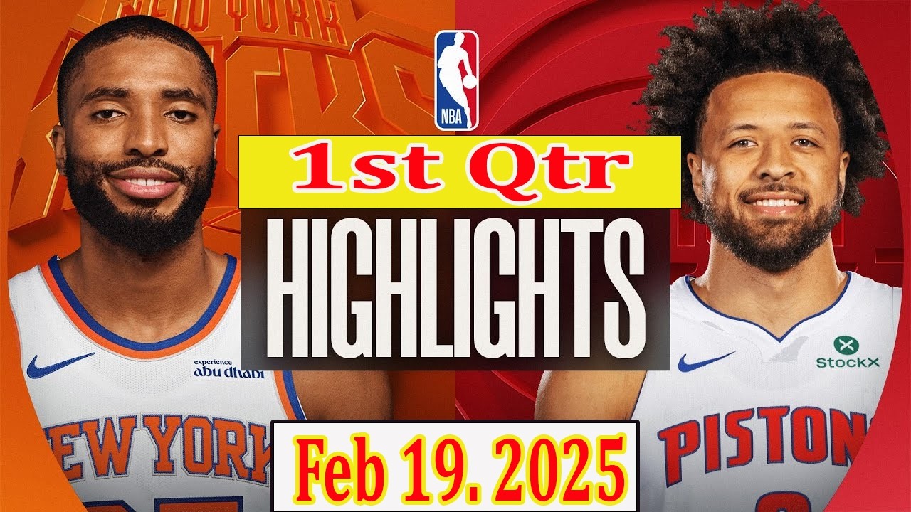 New York Knicks vs Detroit Pistons 1st Qtr Feb 19. 2025 Highlights | NBA