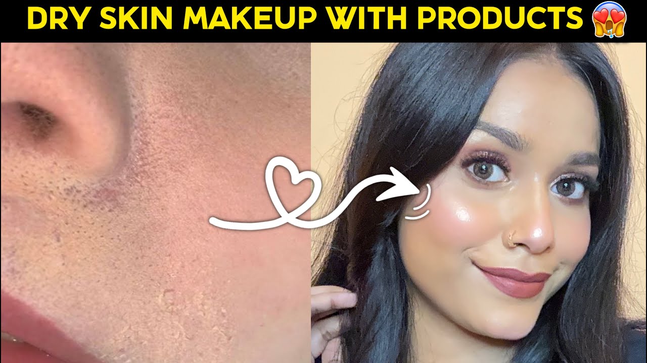 😍✅DRY SKIN MAKEUP TUTORIAL (100%Works)PATCHY FOUNDATION FIX with products #dryskin #makeupremix 