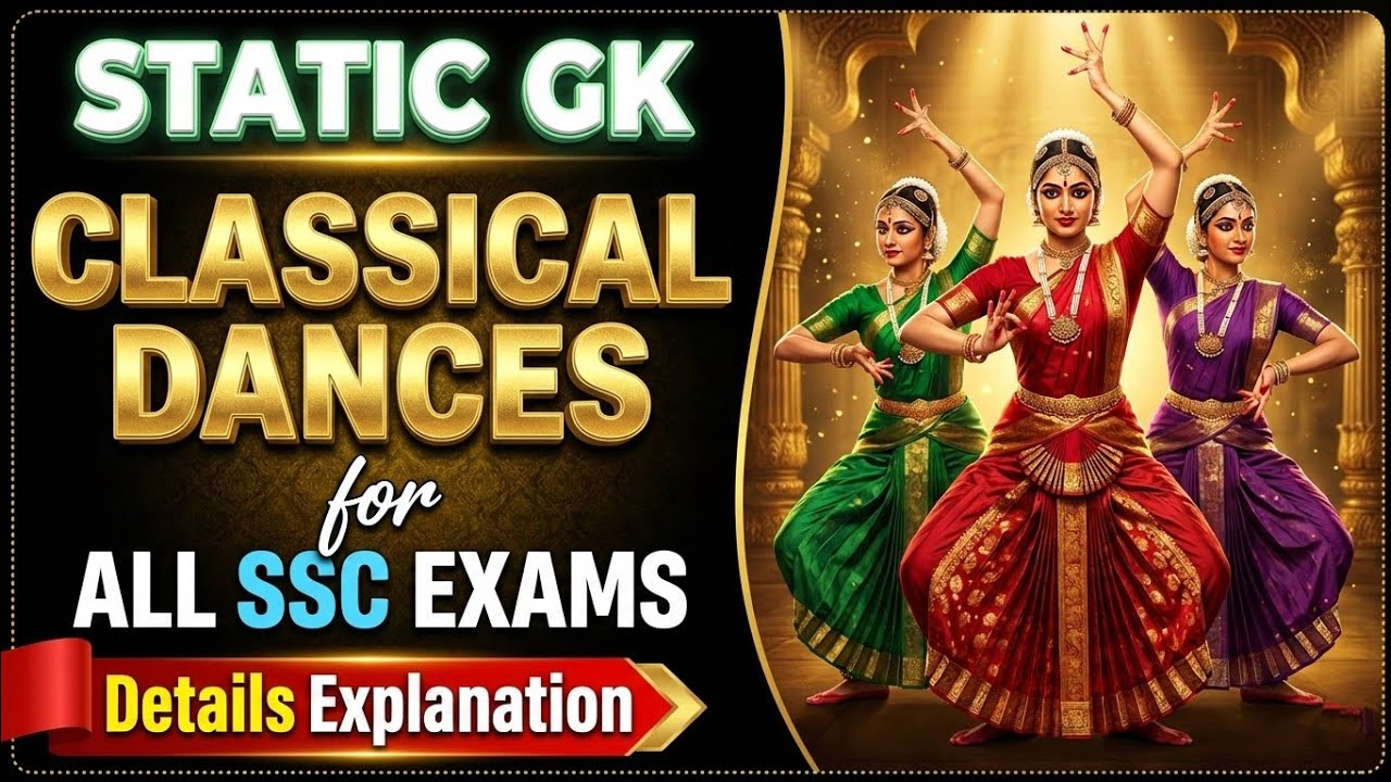 Part 01 - Classical Dances | Static GK for SSC CGL CHSL Railway 2026 | Topicwise Static GK Class