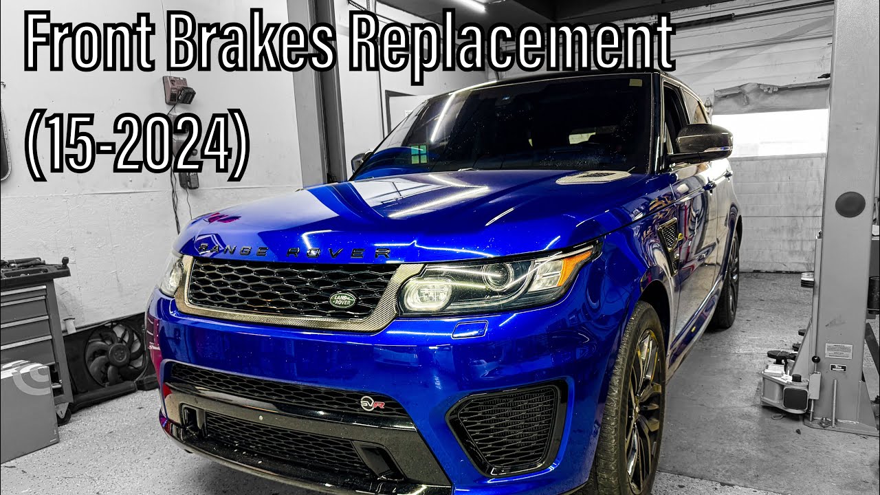 Front Brake Rotors - Pads & Wear Sensor Replacement Range Rover SVR  (2015-2024)