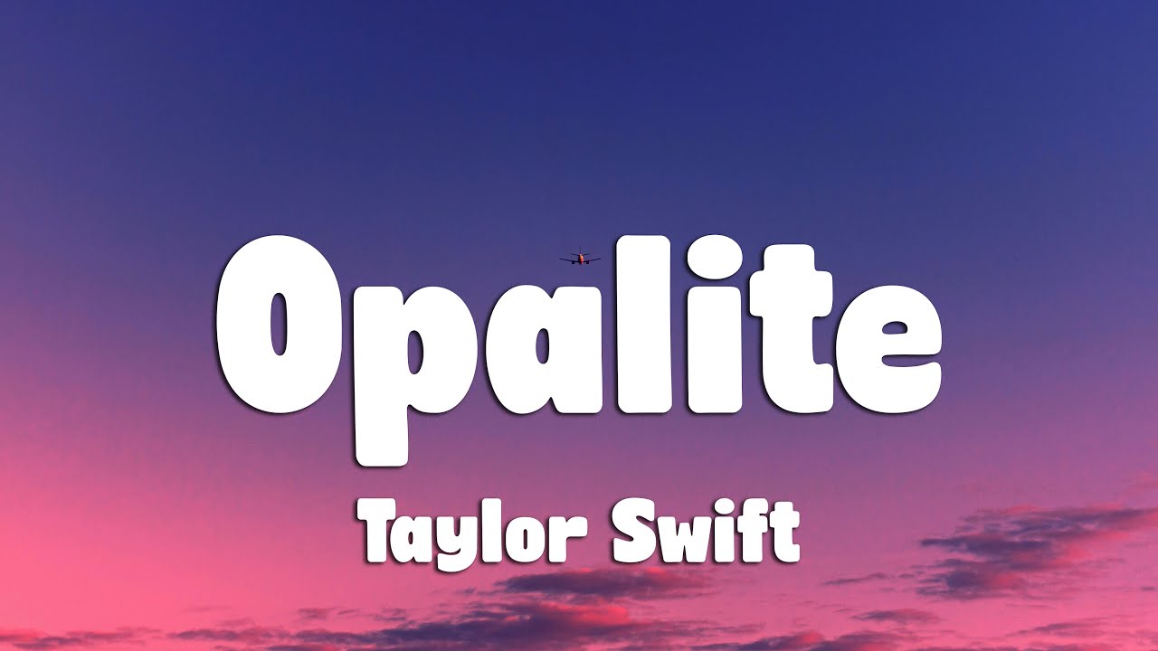 Taylor Swift - Opalite (Lyrics)
