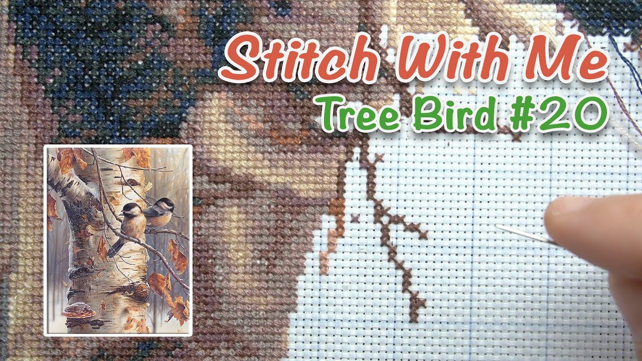 Stitch With Me - Tree Bird #20 [Real time no talk]