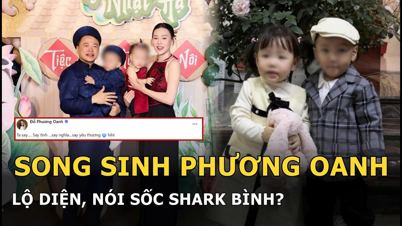 Song sinh Phương Oanh lộ diện, nói sốc Shark Bình?
