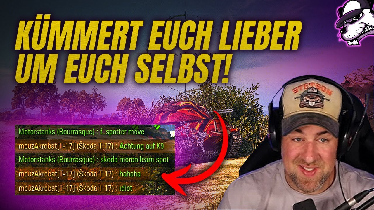 Kümmer dich um dich selbst und lass dich nicht von Wannabes beeinflussen! [WoT - Gameplay - DE]