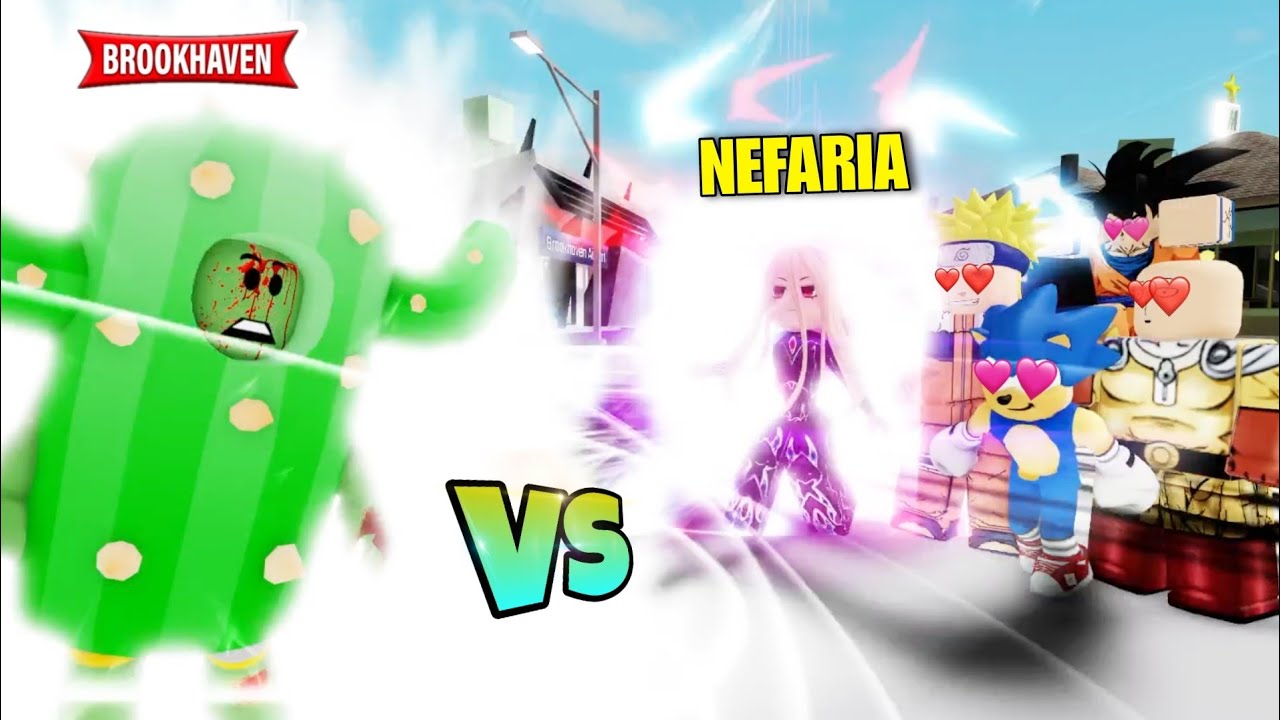 CACTUS CONTRE NEFARIA (LA FINALE) ! SONIC/NARUTO/GOKU/SAITAMA - ROBLOX - BROOKHAVEN