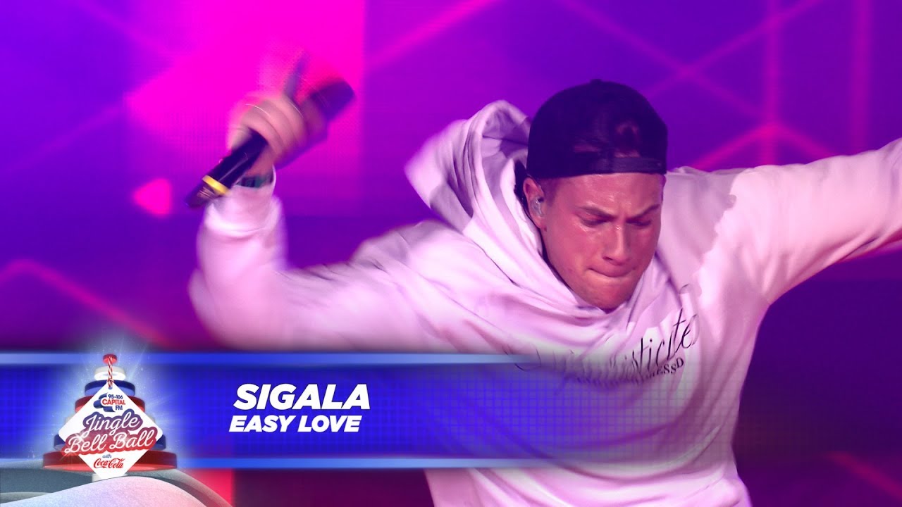 Sigala - &lsquo;Easy Love&rsquo; - (Live At Capital&rsquo;s Jingle Bell Ball 2017)
