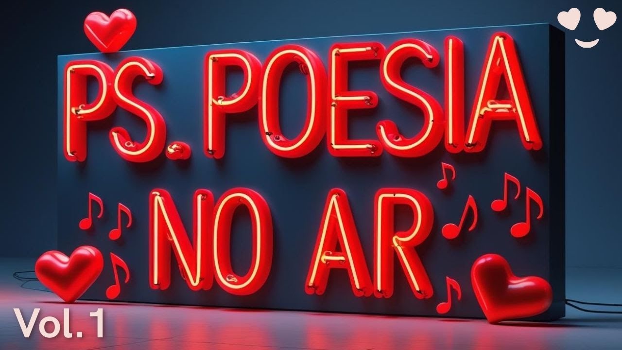💖 M&uacute;sicas Rom&acirc;nticas mais Apaixonantes do @PsPoesia